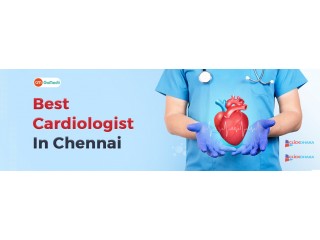 Top Cardiologists in Chennai Recommended by GoMedii