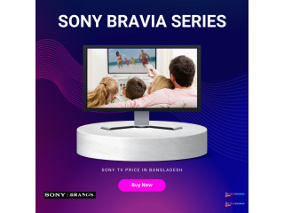 Sony Bravia Series | Sony TV