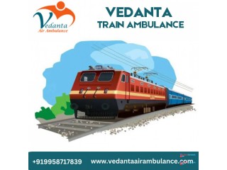 Obtain Train Ambulance in Patna with Full Medical Setup by Vedanta Train Ambulance