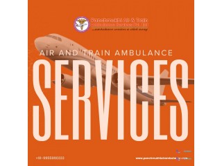 Choose Panchmukhi Air and Train Ambulance Services in Guwahati to Safely Complete the Transfer Mission