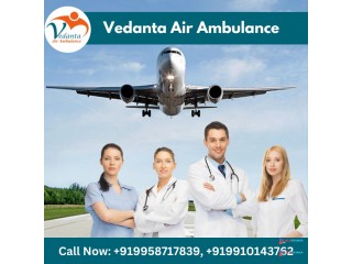 Select Air Ambulance in Patna with Highly Qualified Medical Professionals by Vedanta