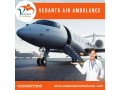 take-air-ambulance-from-guwahati-at-a-reduced-booking-cost-by-vedanta-small-0