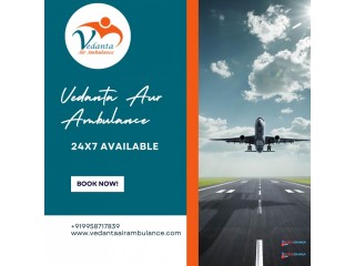 Utilize Air Ambulance from Chennai at a Low Booking Cost by Vedanta Air Ambulance