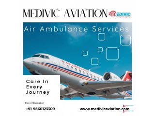 Affordable Air Ambulance Service in Dibrugarh for Urgent Transfers - Medivic Aviation