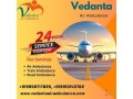 vedanta-air-ambulance-service-in-raipur-with-high-grade-medical-service-at-affordable-fee-small-0