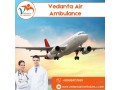 utilize-air-ambulance-from-delhi-with-superb-medical-attention-by-vedanta-air-ambulance-small-0