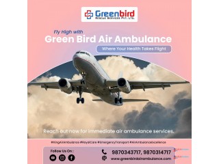 With Splendid Medical Care Hire Greenbird Air and Train Ambulance Services in Hyderabad