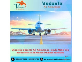 Book Vedanta Air Ambulance Service in Dibrugarh with Top-class Healthcare Facility