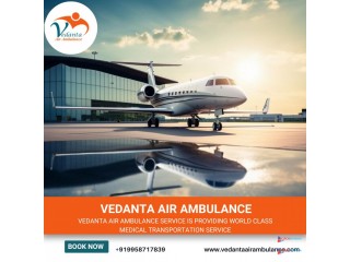 Obtain Air Ambulance from Guwahati by Vedanta with an Experienced Medical Crew