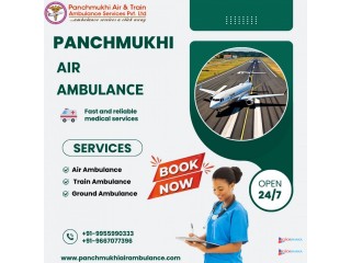 Take World-class Medical Features from Panchmukhi Air and Train Ambulance Services in Dibrugarh