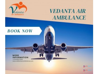 Select Air Ambulance from Patna with a Certified Medical Team by Vedanta