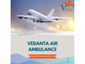 book-air-ambulance-in-mumbai-with-the-latest-medical-aid-by-vedanta-small-0