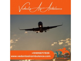 Choose Air Ambulance from Patna with Splendid Medical Care by Vedanta Air Ambulance