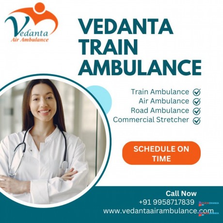 vedanta-train-ambulance-service-in-patna-provides-reliable-services-for-long-distance-care-big-0