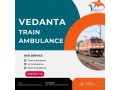 vedanta-train-ambulance-service-in-patna-offers-expert-care-from-a-trained-medical-professional-team-small-0