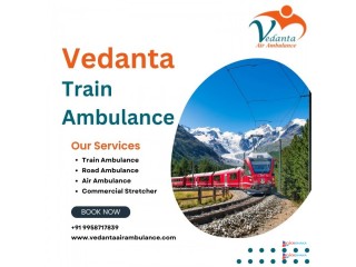 Vedanta Train Ambulance Service in Hyderabad with Expert Medical Support Team