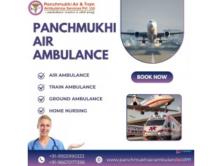 Panchmukhi Air and Train Ambulance Services in Patna- Reliable and Superb Healthcare Assistance