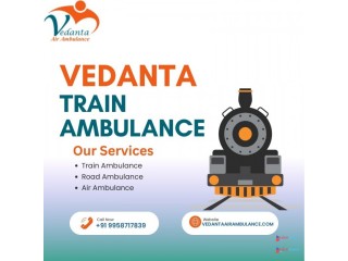 Affordable and Safe Vedanta Train Ambulance Service in Durgapur for Critical Patient Transfer