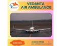 obtain-an-air-ambulance-in-patna-with-splendid-medical-aid-from-vedanta-small-0