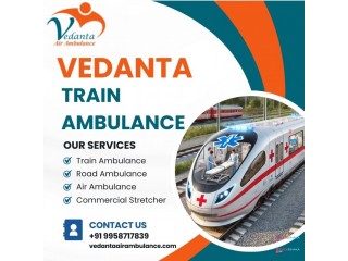 Need Emergency Patient Transfer? Contact Vedanta Train Ambulance Services in Patna Now