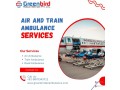 greenbird-air-and-train-ambulance-service-in-nanded-for-swift-and-safe-transportation-small-0