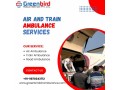 greenbird-air-and-train-ambulance-service-in-dibrugarh-ensuring-best-transportation-for-patients-small-0