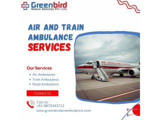 Greenbird Air and Train Ambulance Service in Siliguri Ensure Safe Relocation of Patients