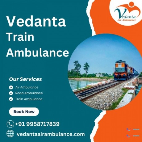 critical-patients-avail-fast-and-reliable-train-ambulance-services-in-dibrugarh-by-vedanta-big-0