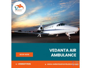 Take an Air Ambulance from Chennai with a Modern Setup by Vedanta Air Ambulance