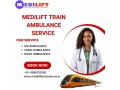 medilift-train-ambulance-provides-incredible-medical-transfer-services-in-ranchi-small-0