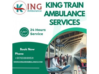 Always choose King Train Ambulance in Kolkata for a high level of care