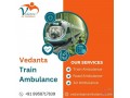 quick-and-safe-vedanta-train-ambulance-service-in-kochin-for-critical-patient-transportation-small-0