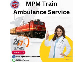 MPM Train Ambulance Services in Guwahati provides safe and convenient transportation to patients