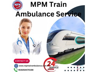 MPM Train Ambulance in Patna provides the underprivileged with reliable medical transportation