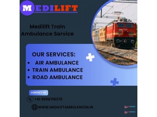 Choose Medilift Train Ambulance in Dibrugarh to get the Best Care at the Right Time