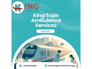 King Train Ambulance in Guwahati provides all necessary medical care