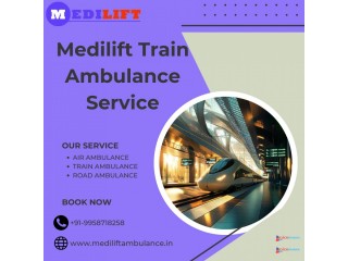 Choose Medilift Train Ambulance Service in Dibrugarh for a Quick Medical Transfer