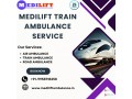 medilift-train-ambulance-services-in-delhi-fulfilling-the-needs-of-patients-small-0