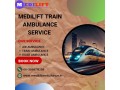 medilift-train-ambulance-in-mumbai-offers-the-best-services-at-affordable-cost-small-0