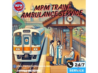 MPM Train Ambulance in Patna is Always Available in Emergencies