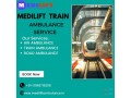 try-and-book-medilift-train-ambulance-service-in-dibrugarh-at-a-low-cost-small-0