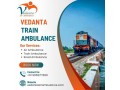 vedanta-train-ambulance-service-in-patna-offers-low-cost-critical-care-patient-transfer-small-0