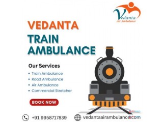 Train Ambulance Service in Varanasi will ensure Travellers have Proper Medical Teams only with Vedanta