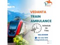 vedanta-train-ambulance-service-in-guwahati-for-trustworthy-emergency-transportation-with-icu-facility-small-0