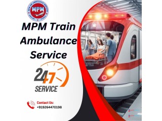 MPM Train Ambulance Service in Kolkata provides Safe and Economical Medical Transfer