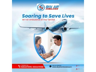 Get an Air Ambulance from Patna with a Responsible Medical Team by Sky