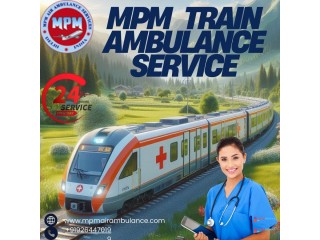 MPM Train Ambulance Service in Patna provides Excellent Patient Care