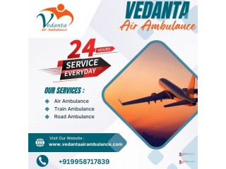 Choose Air Ambulance in Patna with Matchless Medical Attention by Vedanta