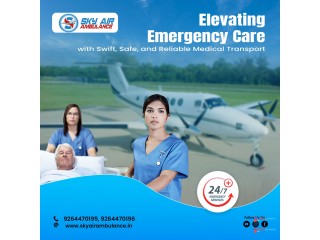 Opt Air Ambulance in Patna with Better Medical Aid by Sky Air Ambulance