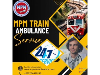 MPM Train Ambulance in Patna Provides Reliable Transportation